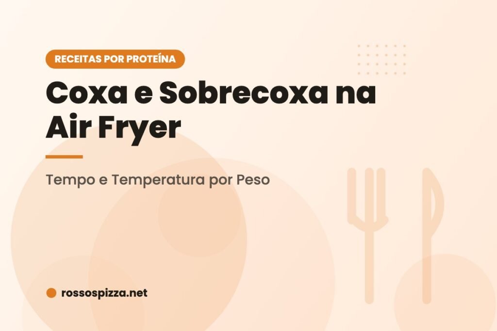 Coxa e Sobrecoxa na Air Fryer