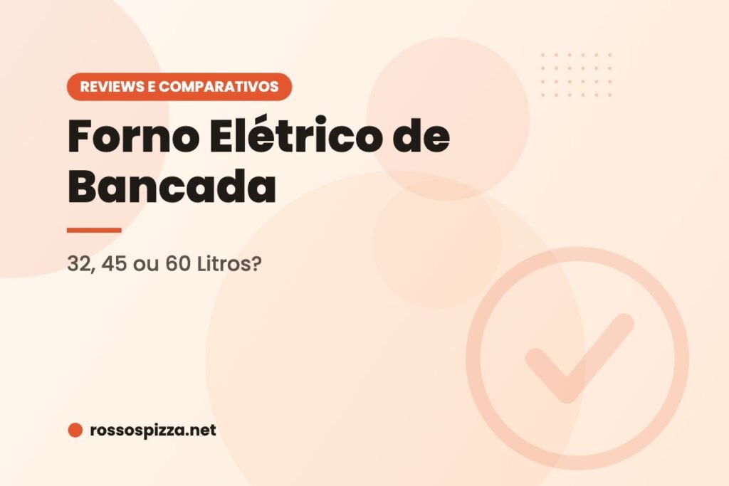 Forno Elétrico de Bancada